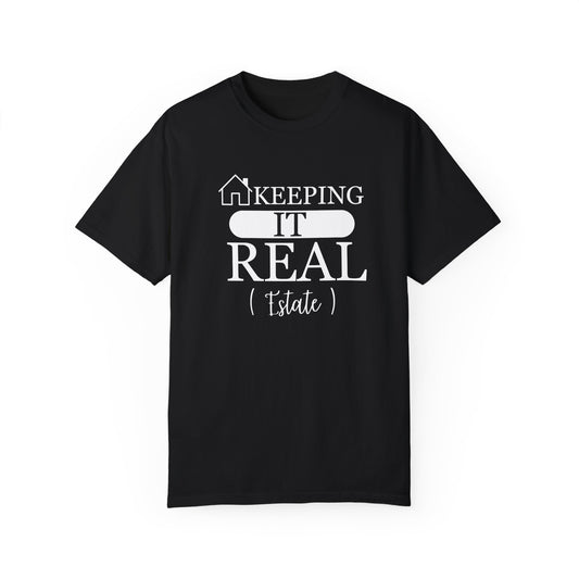 Keeping it Real Estate T-Shirt