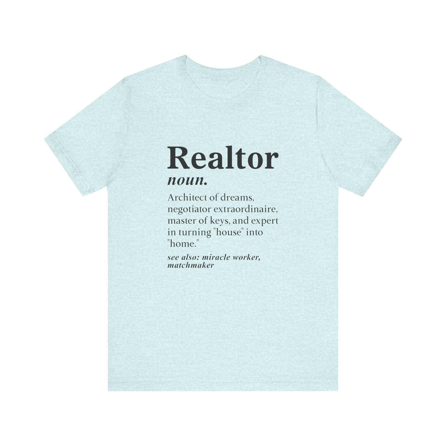 Realtor Definition T-Shirt