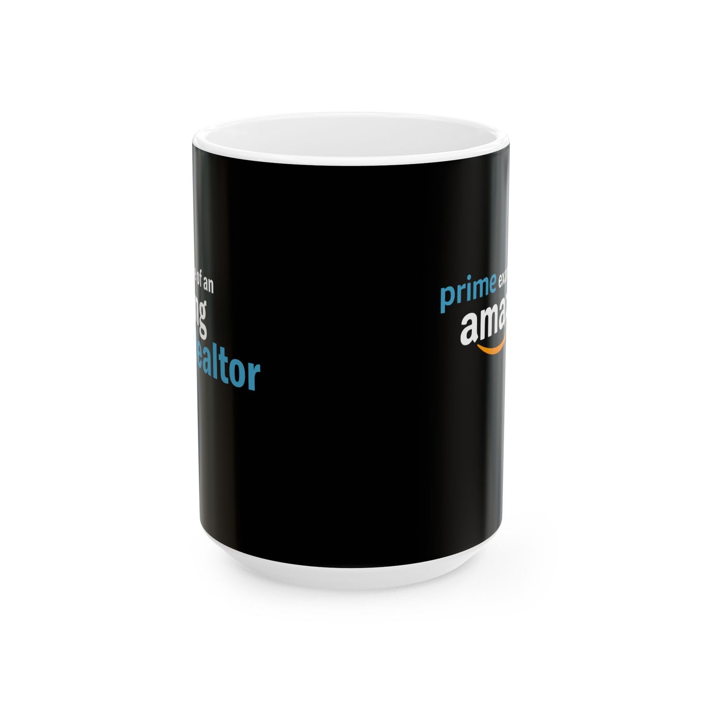 Prime Example of an Amazing Realtor - Ceramic Mug, (11oz, 15oz)