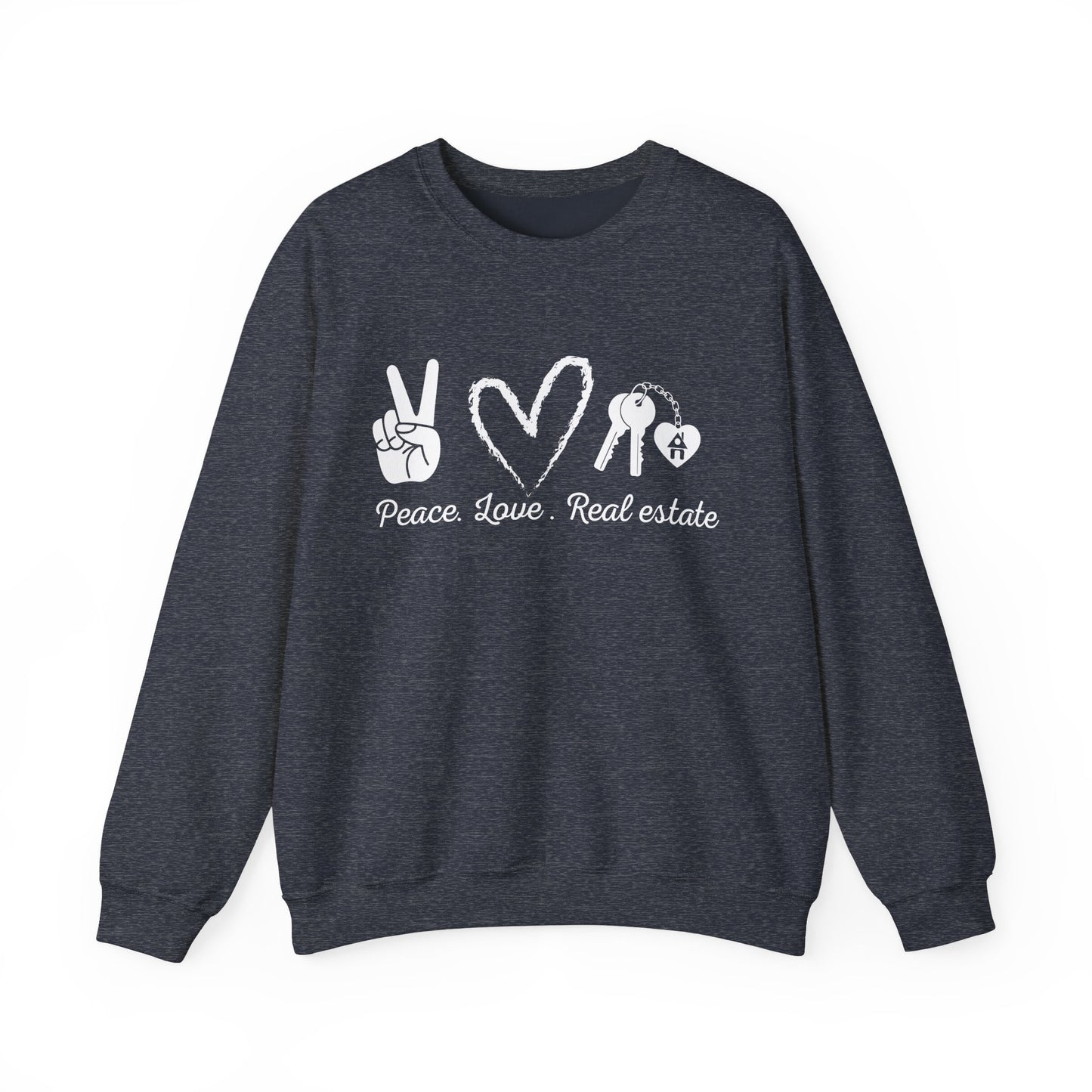 PEACE LOVE REAL ESTATE Sweatshirt