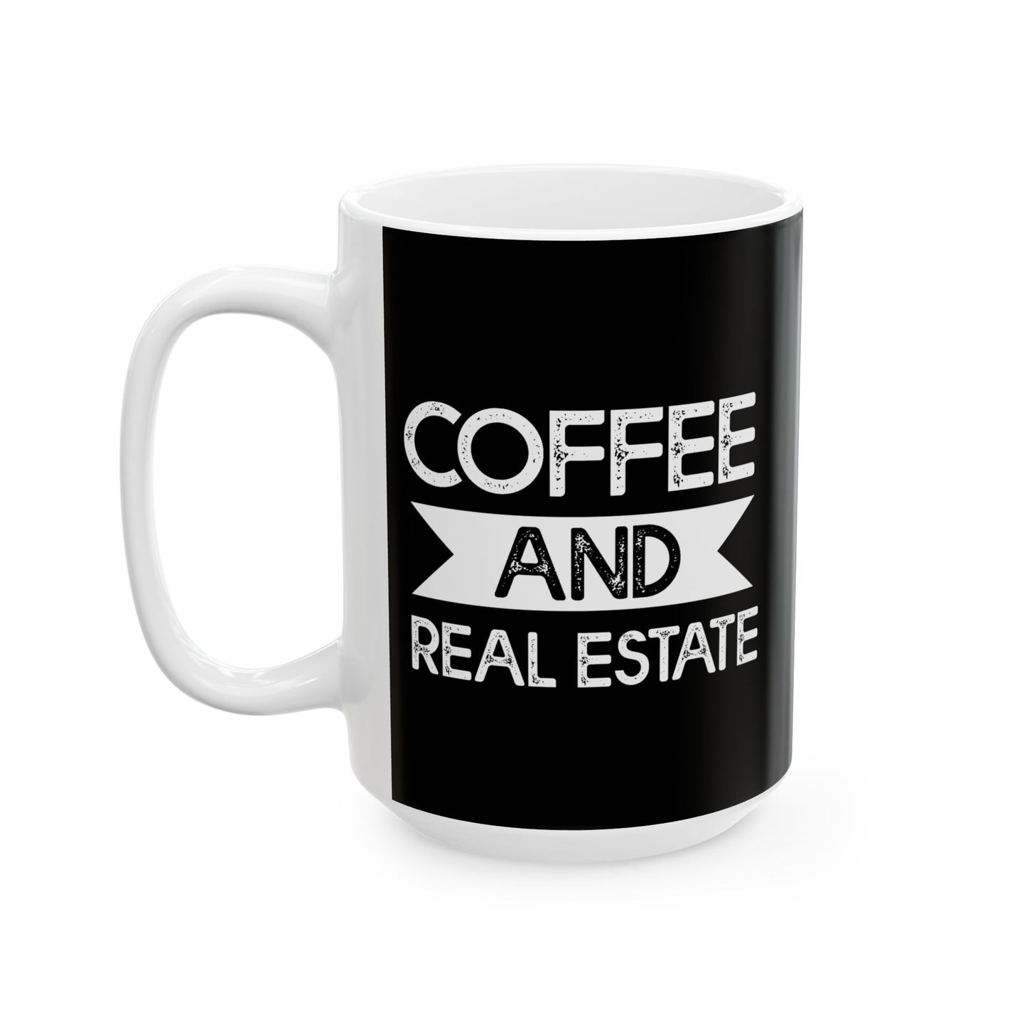 Coffee & Real Estate - Ceramic Mug, (11oz, 15oz)