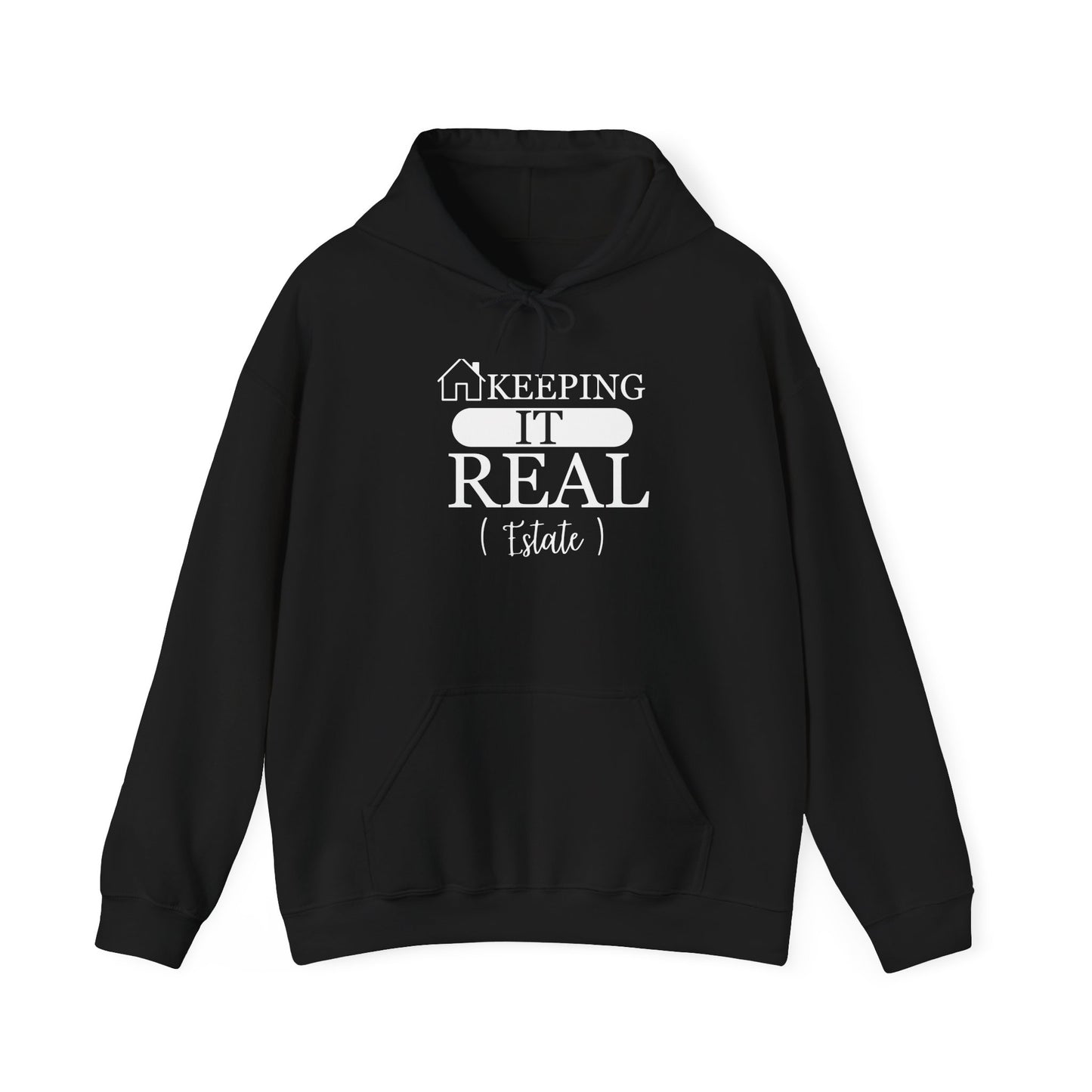 Keeping It Real Estate Hoodie