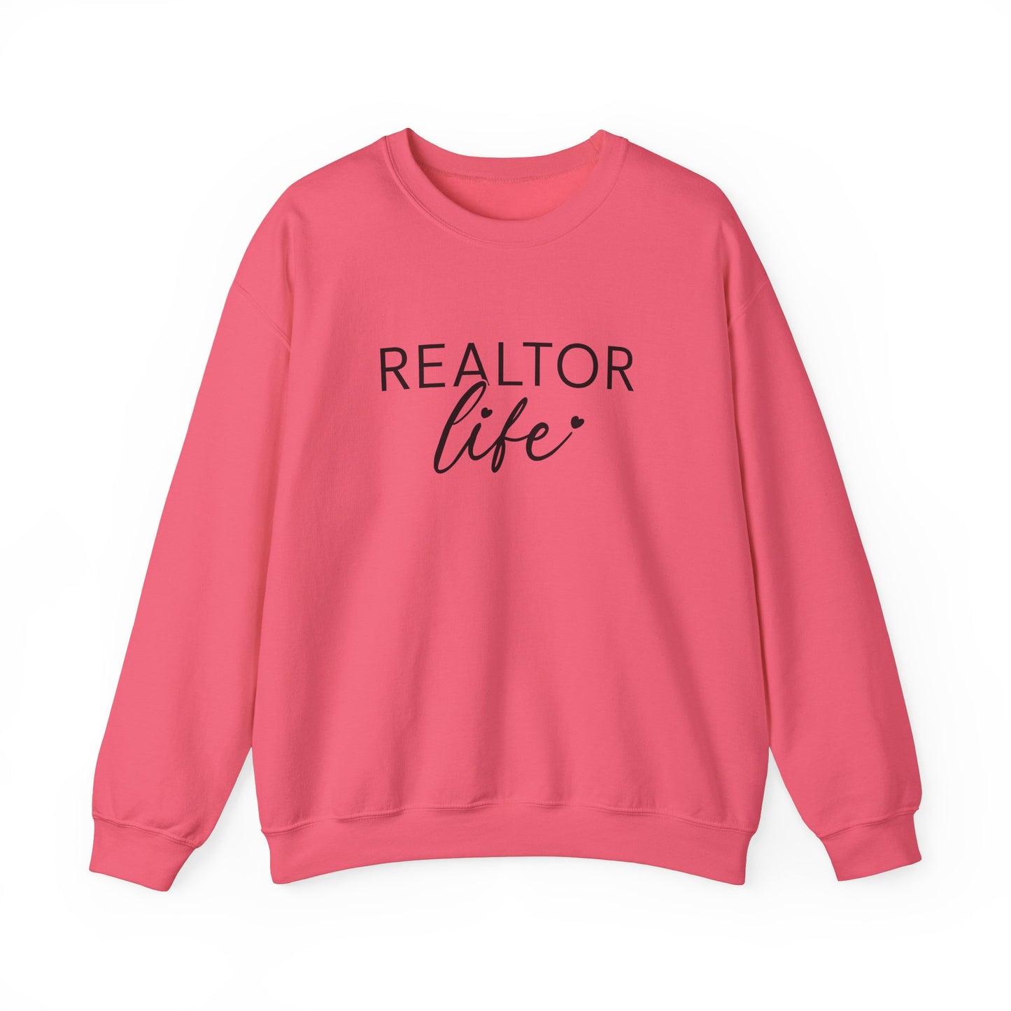 Realtor Life Sweatshirt