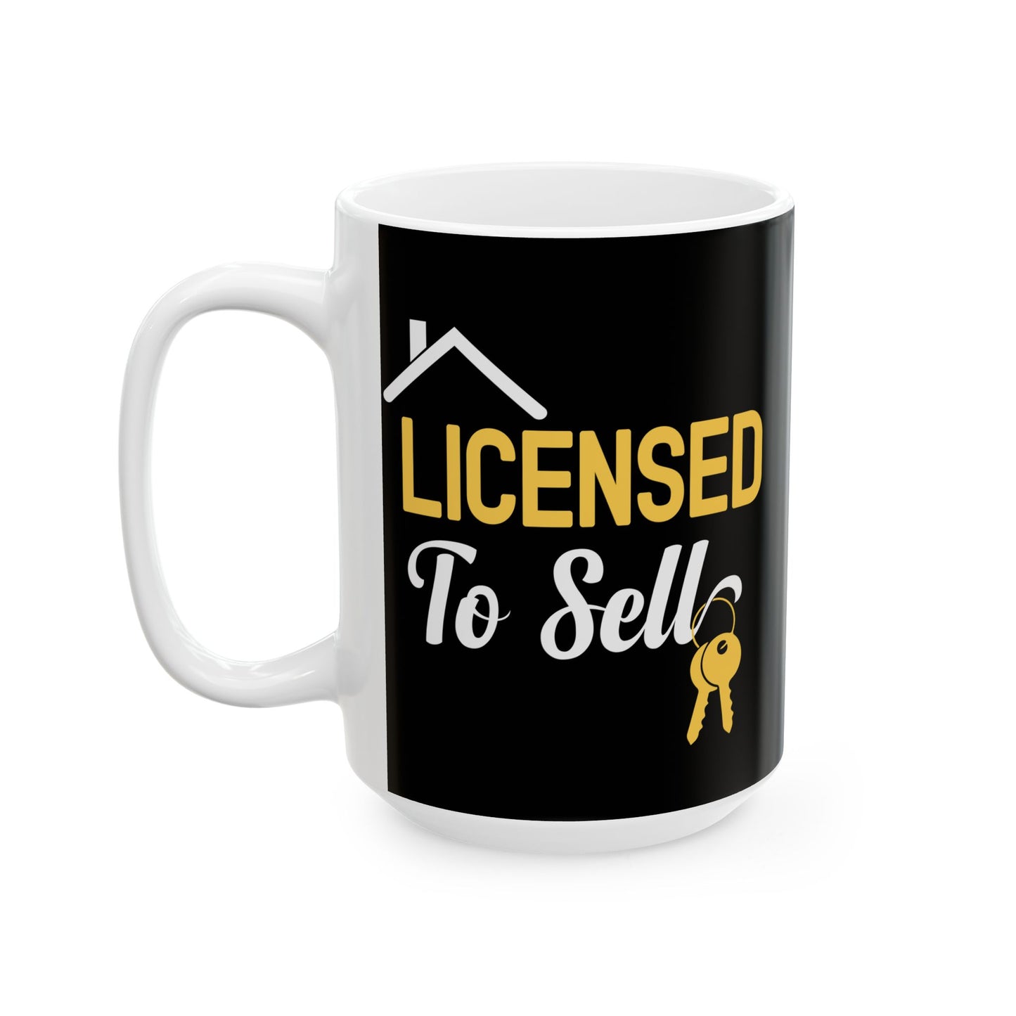 Licensed To Sell - Ceramic Mug, (11oz, 15oz)