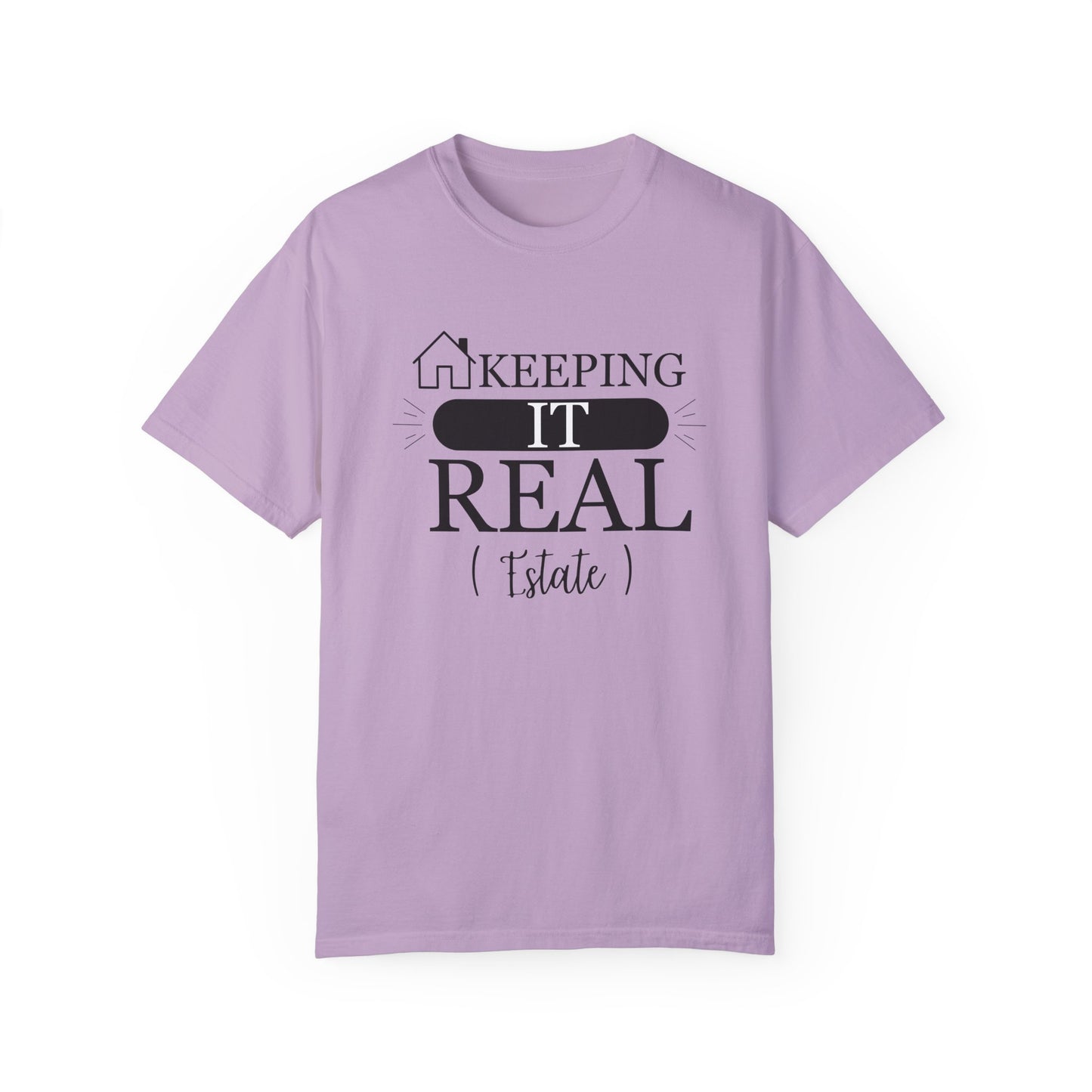 Keeping it Real Estate T-Shirt