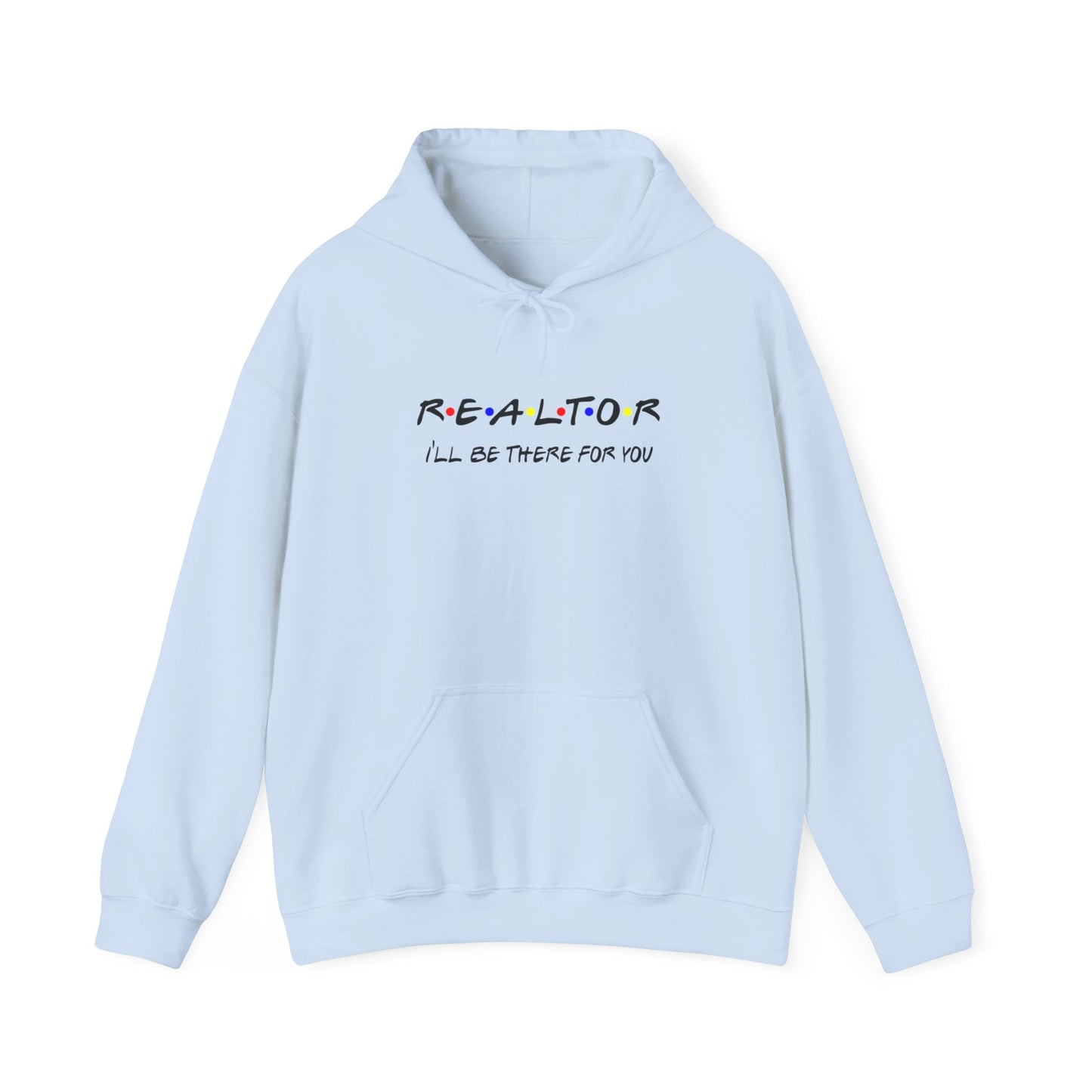 I'll be there for  you Hoodie