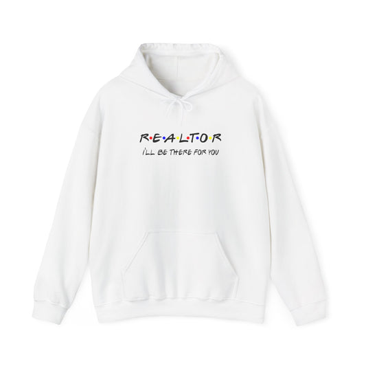 I'll be there for  you Hoodie