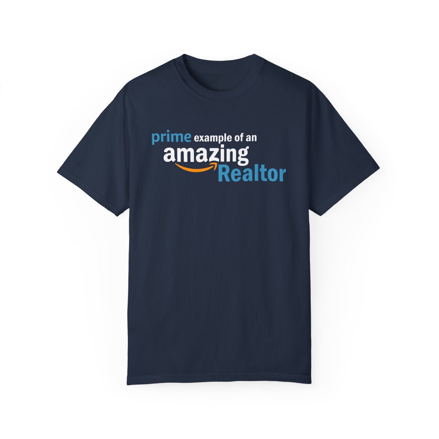 Prime Example of an Amazing Realtor T-Shirt