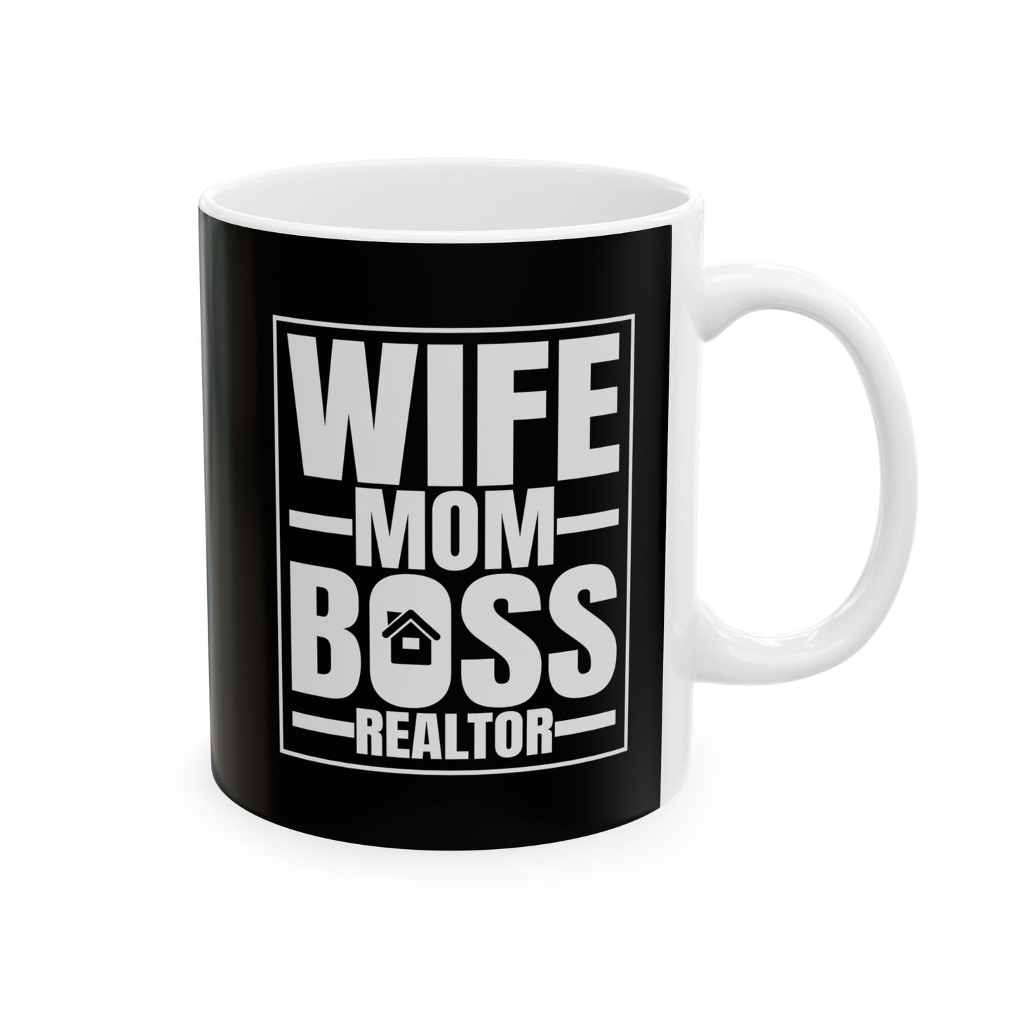 Wife Mom Boss Realtor - Ceramic Mug, (11oz, 15oz)