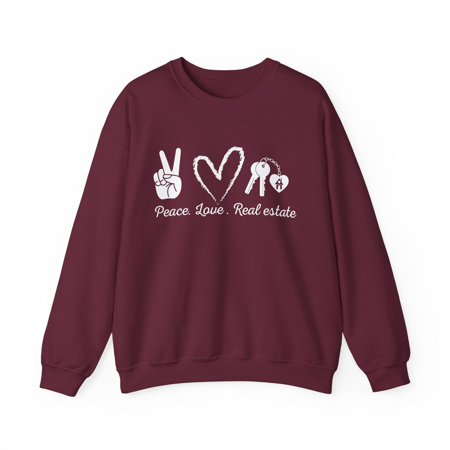 PEACE LOVE REAL ESTATE Sweatshirt