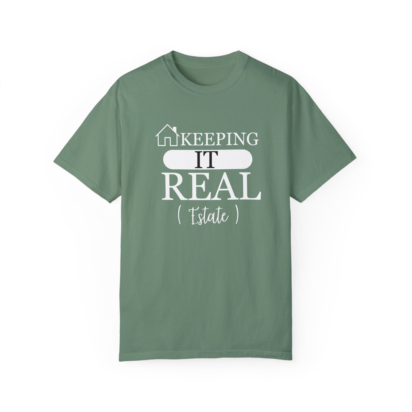 Keeping it Real Estate T-Shirt