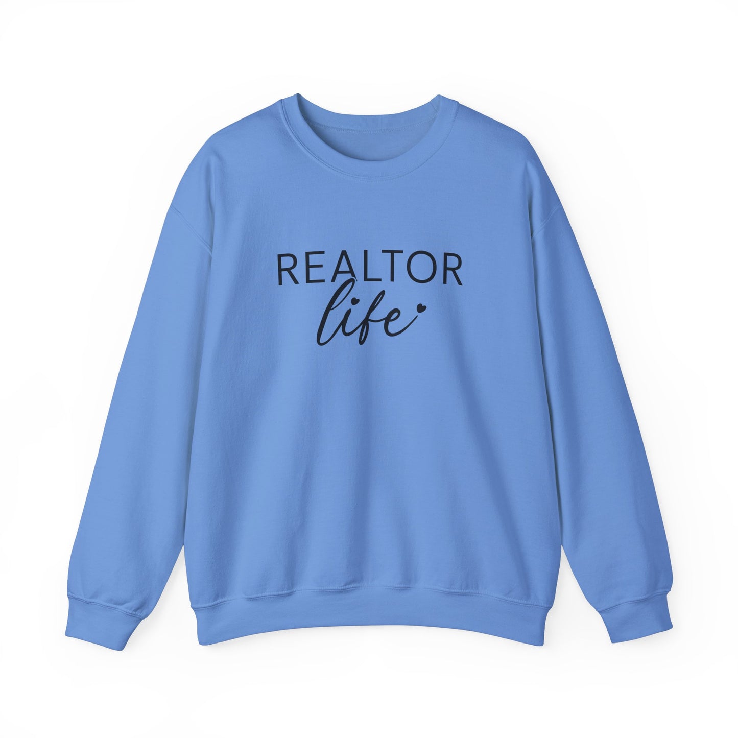 Realtor Life Sweatshirt