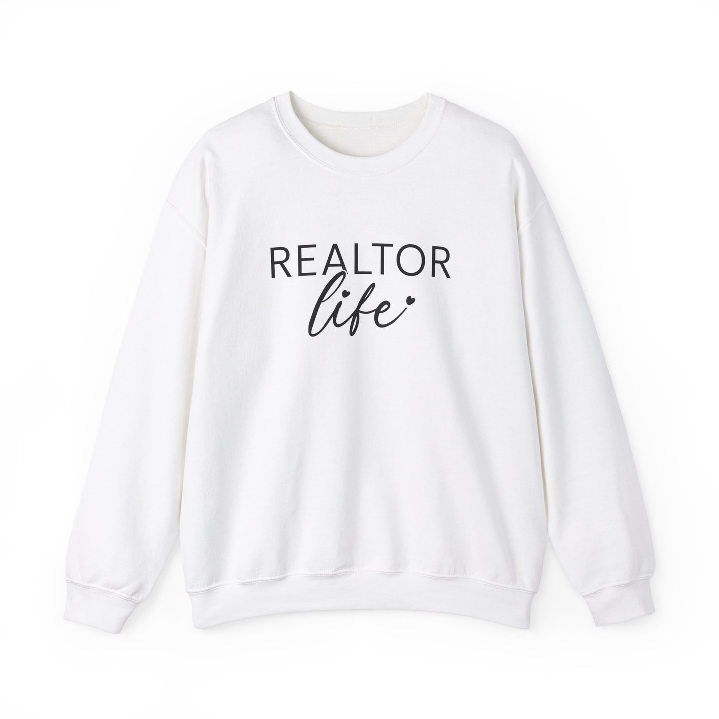 Realtor Life Sweatshirt