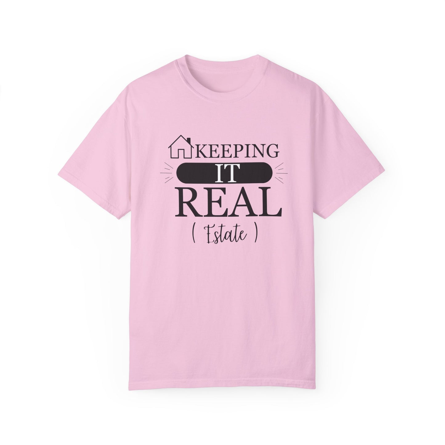 Keeping it Real Estate T-Shirt