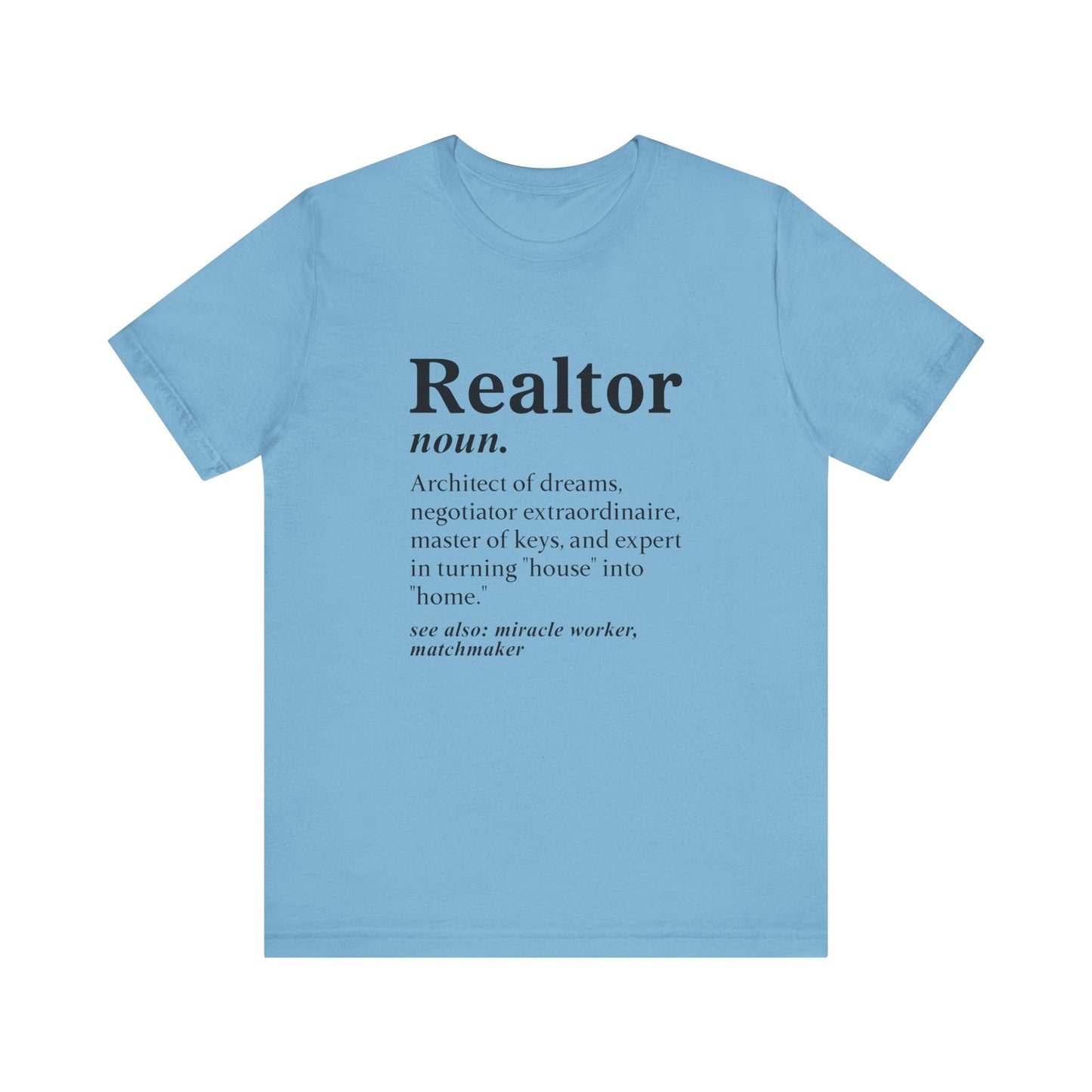 Realtor Definition T-Shirt