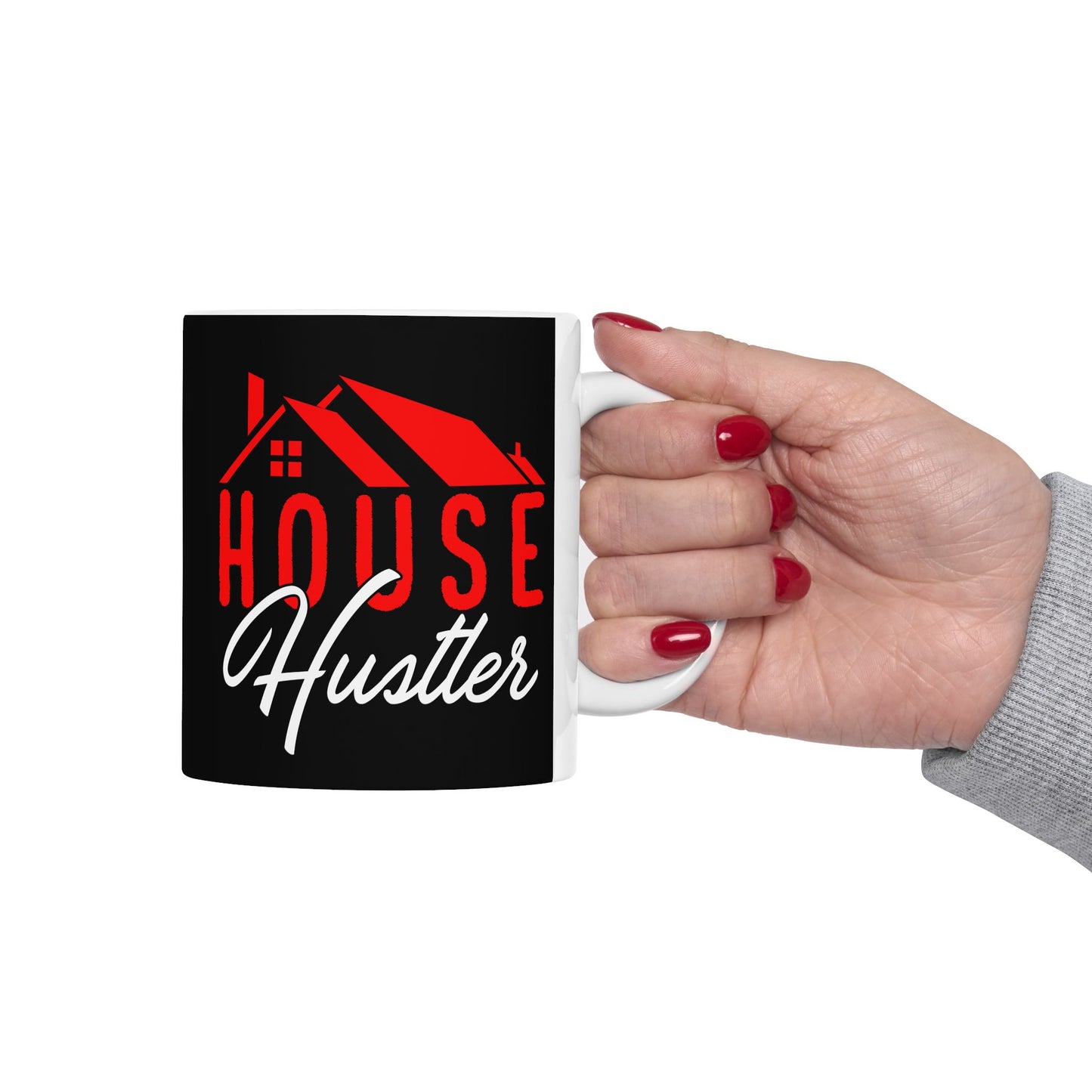 House Hustler - Ceramic Mug, (11oz, 15oz)