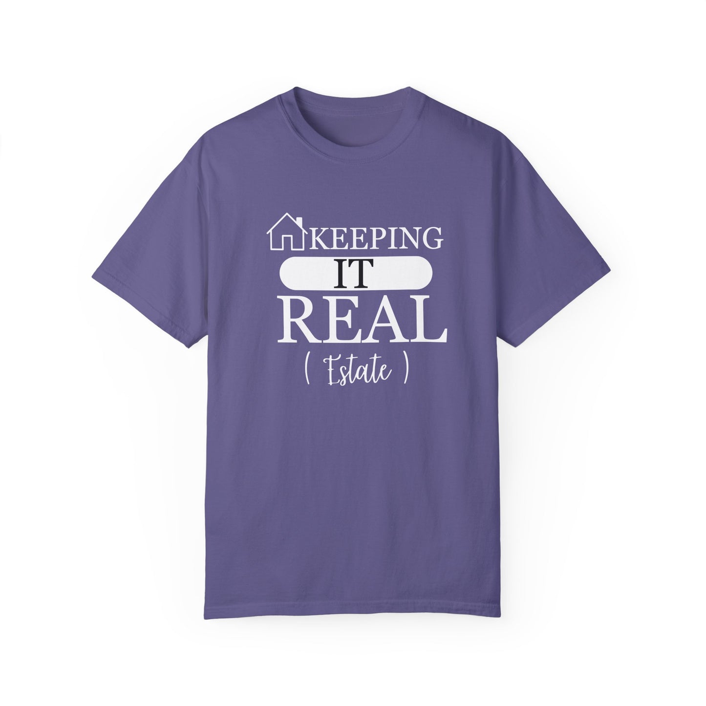 Keeping it Real Estate T-Shirt