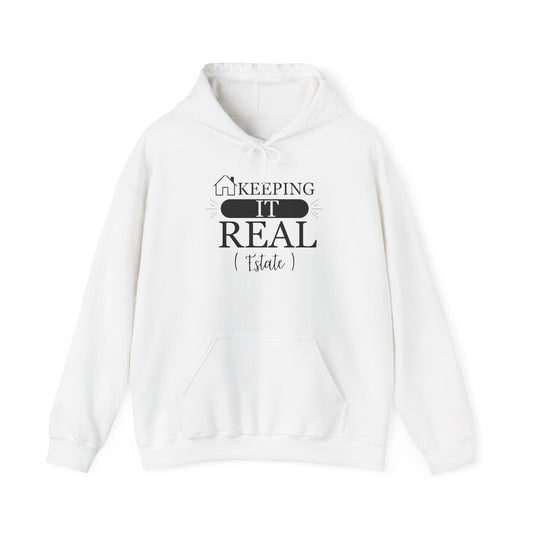 Keeping It Real Estate Hoodie