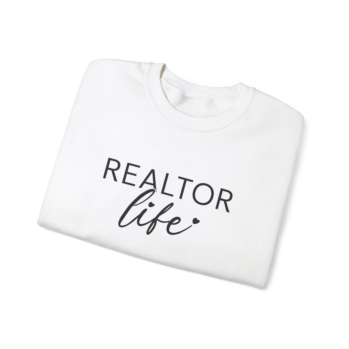 Realtor Life Sweatshirt