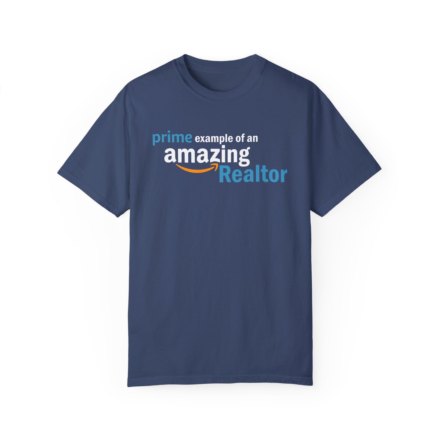 Prime Example of an Amazing Realtor T-Shirt