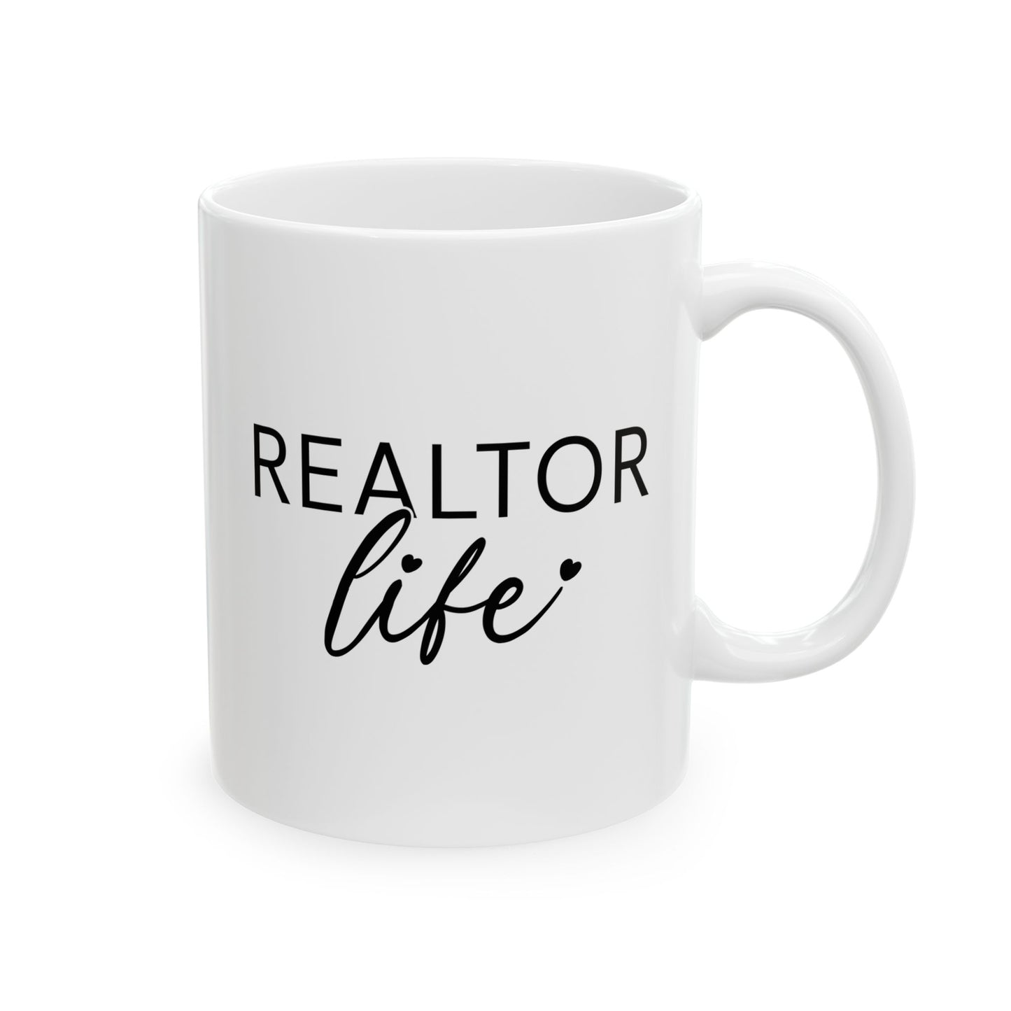 Realtor Life - Ceramic Mug, (11oz, 15oz)